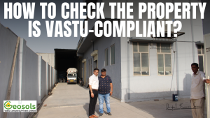 HOW TO CHECK THE PROPERTY VASTU-COMPLIANT