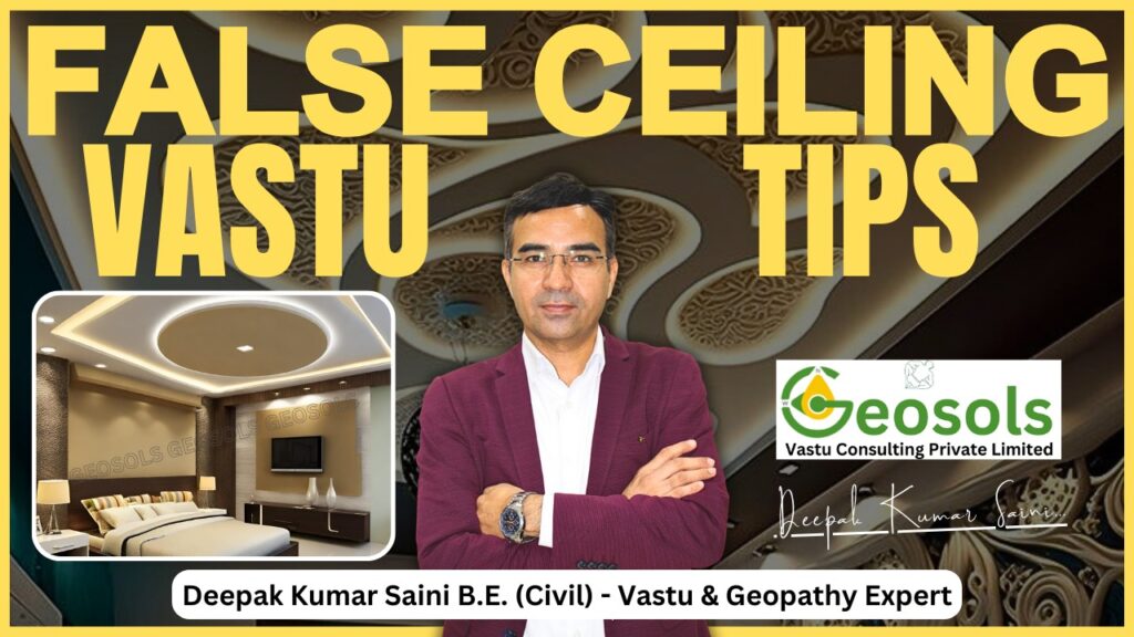 Vastu Tips for False Ceiling