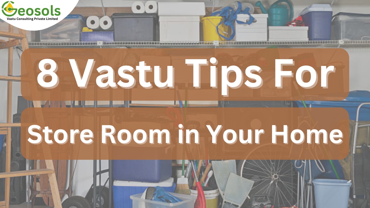 Vastu Tips for Store Room